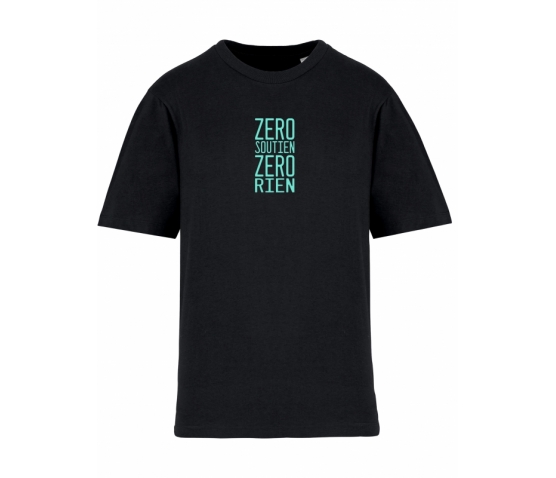 Tee-Shirt - Zero Soutien - Zero Rien