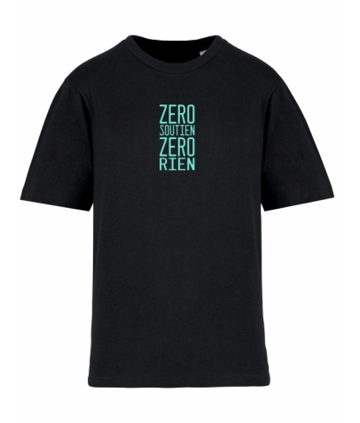 Tee-Shirt - Zero Soutien - Zero Rien