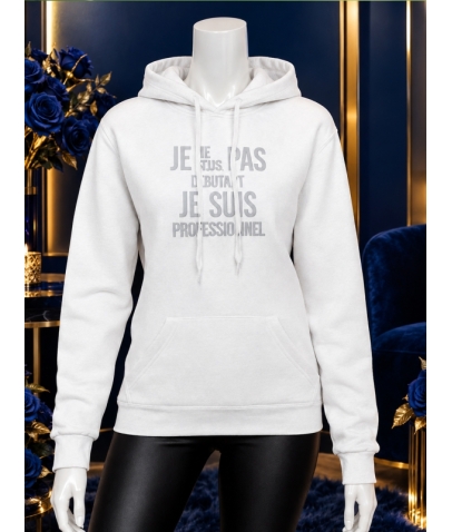 Sweat à Capuche - Je ne suis pas débutant