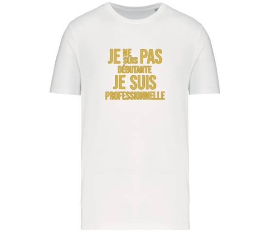 T-Shirt - Je ne suis pas débutante-Blanc